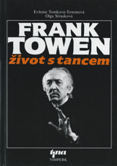 frankTowen-Zivot-s-tancem